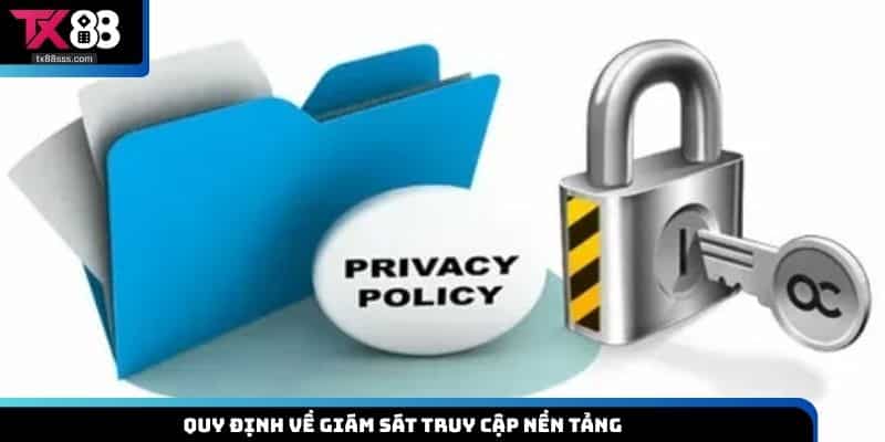 Quy định về giám sát truy cập nền tảng