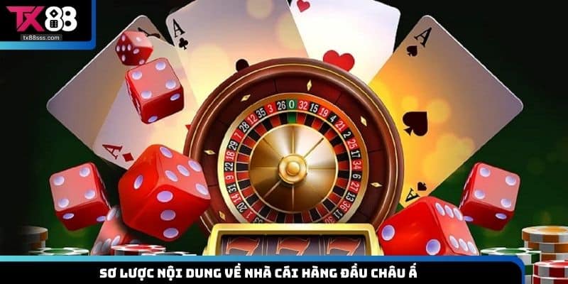 Sơ lược nội dung về nhà cái hàng đầu châu Ấ