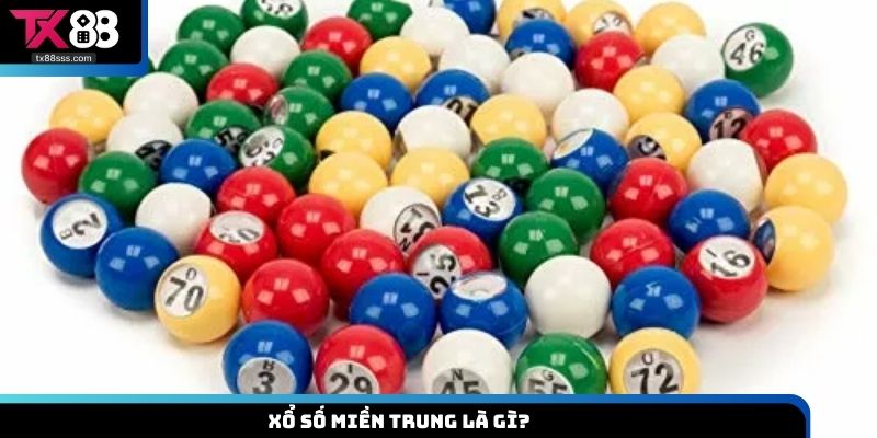 Xổ số miền Trung là gì?